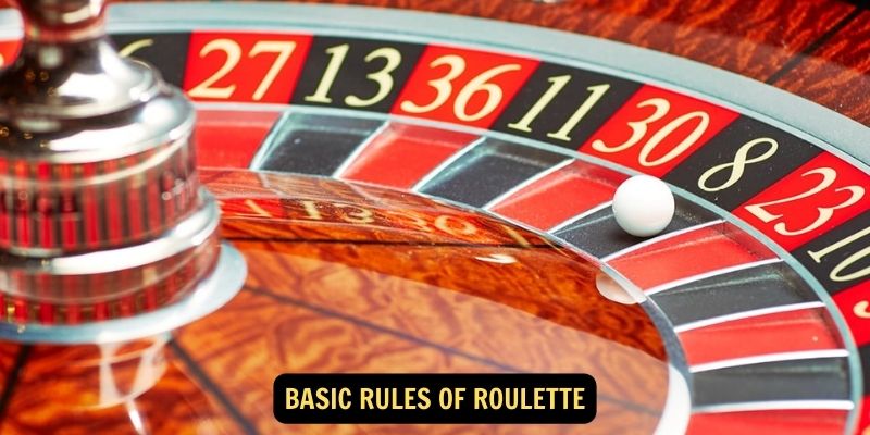 Basic Rules of Roulette