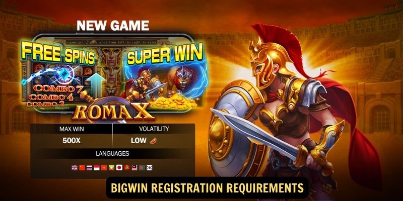 Big win Registration Requirements