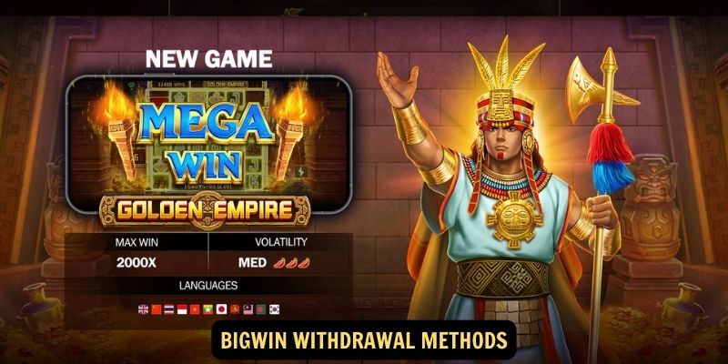 Bigwin Withdrawal Methods