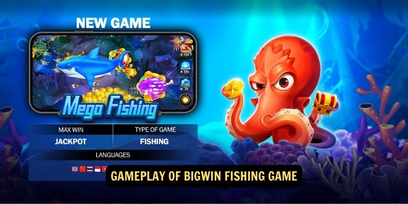 Gameplay of Bigwin Fishing Game